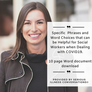 Specific  Phrases and Word Choices that can be Helpful for Social Workers when Dealing with COVID19